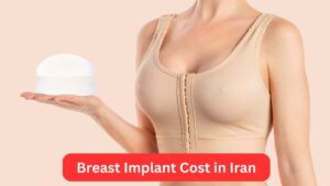 Breast Implant Cost in Iran